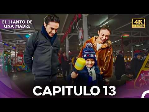 El Llanto De Una Madre | Capitulo 13 Completo (Doblado en Español) (4K)