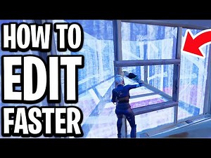 How To Edit Faster In Fortnite - Full Guide