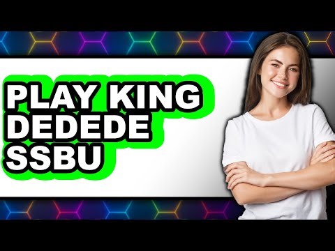 How to Play King Dedede in SSBU (Only Way)