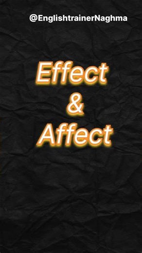 Effect Vs Affect l let's understand the difference 😌😌#englishgrammar #confusing_words
