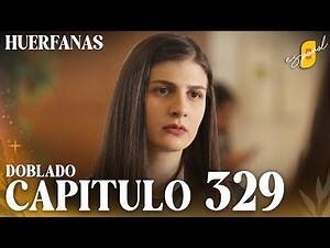 Huérfanas | Kirgin Cicekler - Capítulo 329
