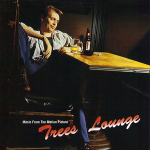 Various - Music From The Motion Picture Trees Lounge