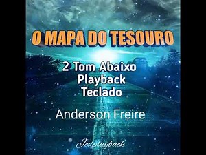 O mapa do Tesouro 2 Tom Abaixo 🎶 Playback ( teclado)🎶 Anderson Freire
