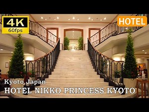 【Hotel Report】Hotel Nikko Princess Kyoto : Kyoto, Japan [4K]