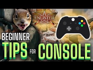 Beginner TIPS for CONSOLE in ENLISTED! | Enlisted Tips and Gameplay