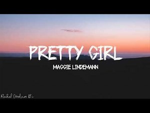 Maggie Lindemann - Pretty Girl (Lyrics)