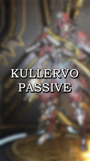 Warframe – Kullervo Passive Explained