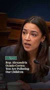 Rep. Alexandria Ocasio-Cortez: You Are Pollution Our Children | The Root