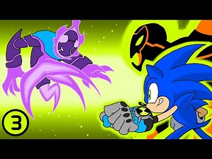 Sonic with an Omnitrix vs Ben 10 aliens part 3 [Animated Short]