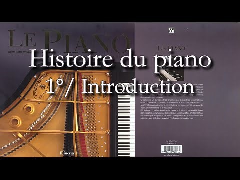 [1/?] L'histoire du piano - Introduction