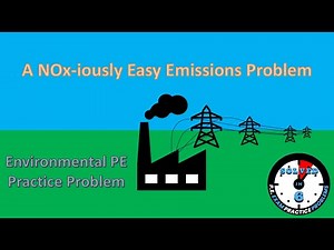PE Exam Practice Problem #110: Environmental |Power Plant Emission Rate: NOx as Hard as It Looks