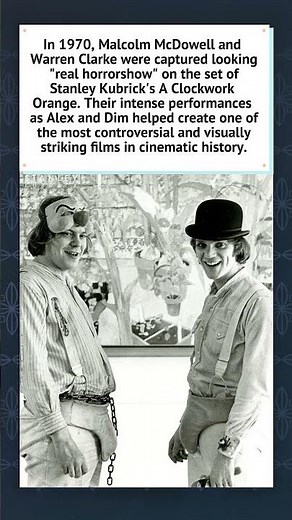 On the Set of A Clockwork Orange (1970) 👁️