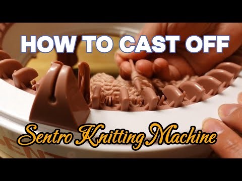 How to Cast Off - Sentro Knitting Machine Tutorial