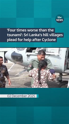 ‘Four times worse than the tsunami’: Sri Lanka’s hill villages please for help after Cyclone Ditwah #srilanka #itvnews | ITV News