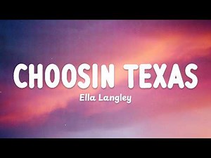 Ella Langley - Choosin' Texas (Lyrics)