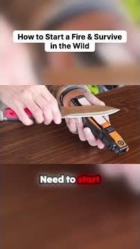 How to Start a Fire & Survive in the Wild