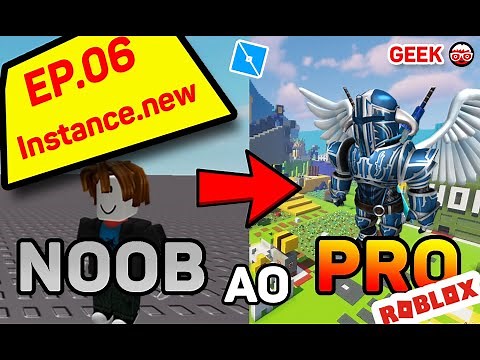 Curso Roblox Script - Noob ao Pro - Ep. 06 - Instanciação