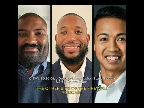 CISA’s ED 26‑01, a Decade‑Long Nation‑State Breach & $15B Crypto Scam