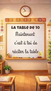 La table de 10 en chanson – Apprendre les multiplications en s’amusant