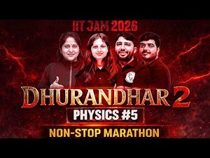 IIT JAM 2026 | IIT JAM Physics Marathon | Full Syllabus Revision in One Non-Stop | #5