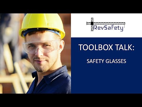 Toolbox Talk: Safety Glasses