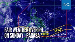 3.3K views · 60 reactions | Fair weather will prevail over the entire country on Sunday, the Philippine Atmospheric, Geophysical and Astronomical Services Administration said.| via DOST-Pagasa | INQUIRER.net | Facebook