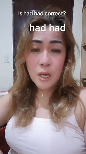 Ang " had had" sa grammar dili kauban sa "an-an", "alipunga"," bun-i" ug uban pa!😂🤣 🤪 #hadhad #pastperfecttense #grammar | Mercelita Jandayan-Labial