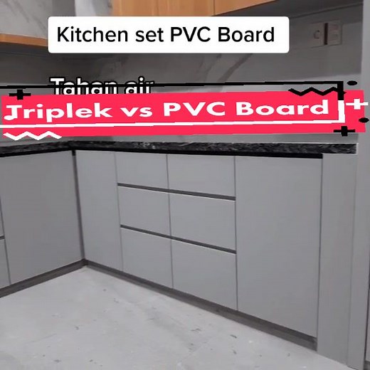 Perbedaan Triplek dan PVC Board dalam Pembuatan Kitchen Set