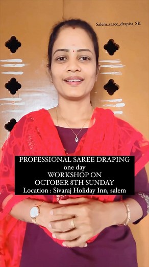 🌟Professional Saree Draping one day Workshop🌟 With government certification Location : Sivaraj Holiday Inn, Salem Date : October 8th , Sunday Time : 9.30Am to 5Pm For more details 📞 9789742426 Syllabus:(South Indian Style of Draping) ✅ Product Knowledge ✅ Different Body Measurements ✅ How to take pallu pleats ✅ How to set center pleats ✅ Ironing the pleats perfectly ✅ How to fold the saree (Box folding 2 types) ✅ How to drape the pre-pleated saree within 5 minutes (different body types) ✅ Pre