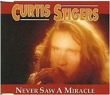 Curtis Stigers - Never Saw A Miracle