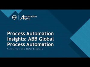 Webinar | Process Automation Insights: Executive Interview with ABB