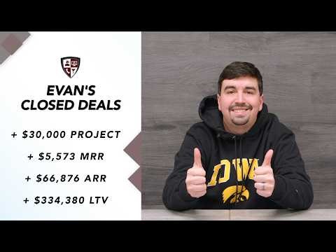 Evan's Closed Deals | $30,000 Project, $5,573 MRR, $66,876 ARR, $334,380 LTV