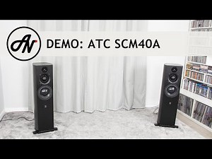 ATC SCM40A Active Speakers - Video Demonstration