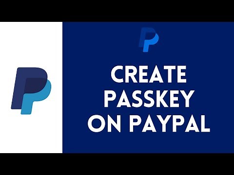 How to Create Passkey on PayPal 2024? | Create PayPal Passkey