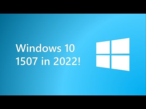 Installing Windows 10 1507 in 2022!