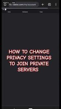 HOW TO CHANGE PRIVACY SETTINGS TO JOIN PRIVATE SERVERS (LINK)#roblox