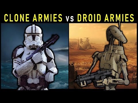 CLONE Armies vs. DROID Armies -- Which is Better? | Star Wars Lore