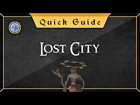 [Quick Guide] Lost City (of Zanaris)