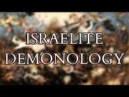 The Demons of Ancient Israel - Exploring the Demonology of the Hebrew Bible - Old Testament