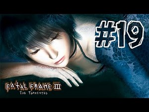 Fatal Frame 3 - Walkthrough Part 19 Hour 6 (The Sacrificial Pillar)
