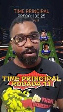 CARTOLAFC RODADA 11: TIME PRINCIPAL #cartolafc #brasileirao #futebolbrasileiro #dicascartolafc