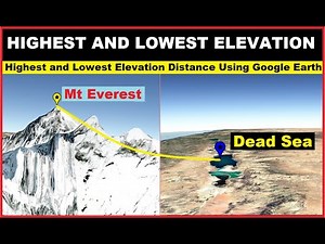 Highest and Lowest Elevation Distance Using Google Earth