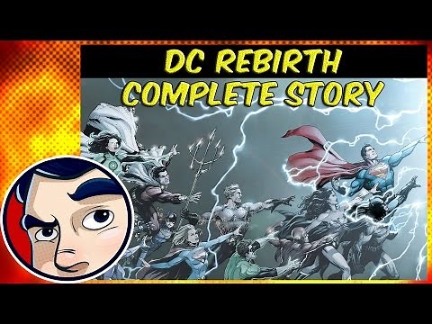 DC Rebirth (The New Beginning) - Complete Story