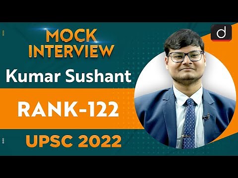 Kumar Sushant Rank, 122 | UPSC CSE 2022 | English Medium | Mock Interview | Drishti IAS English