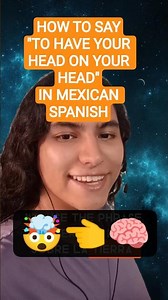 How to say “ have your head on your shoulders” in Mexican Spanish
