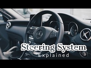 Steering System Explained
