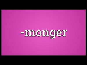 -monger Meaning