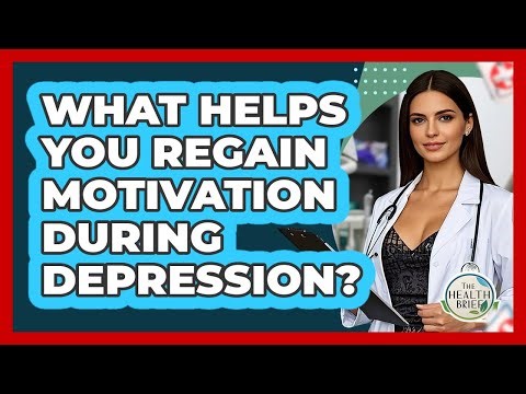 What Helps You Regain Motivation During Depression? - The Health Brief