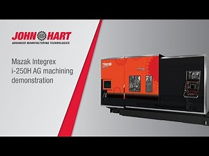 Mazak Integrex i-250H AG machining demonstration