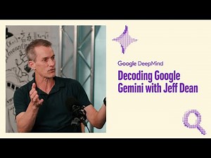 Decoding Google Gemini | Jeff Dean